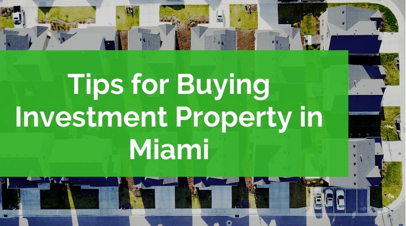 Tips for Buying Investment Property in Miami